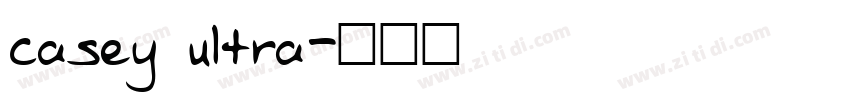 casey ultra字体转换